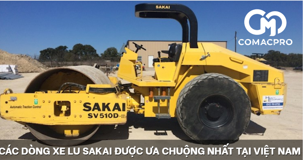 Các dòng xe lu Sakai được ưa chuộng nhất tại Việt Nam