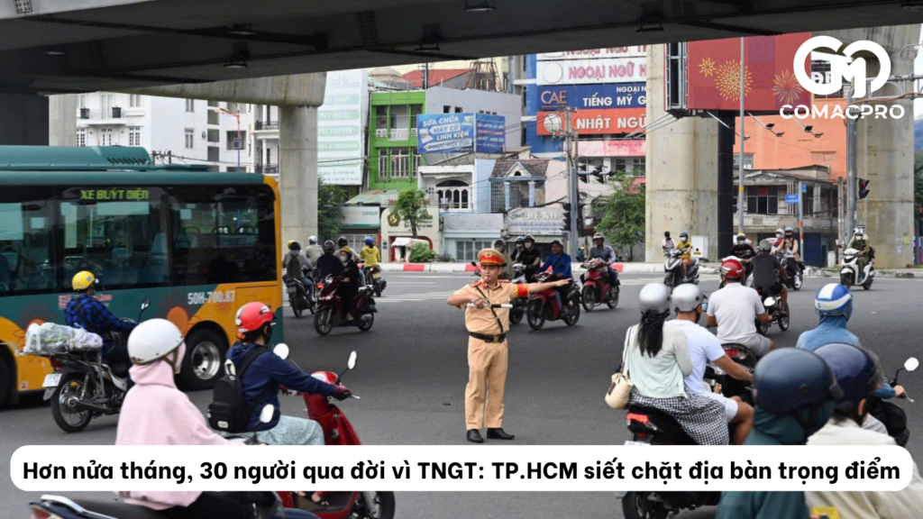 Hơn nửa tháng, 30 người chết vì TNGT: TP.HCM siết chặt địa bàn trọng điểm