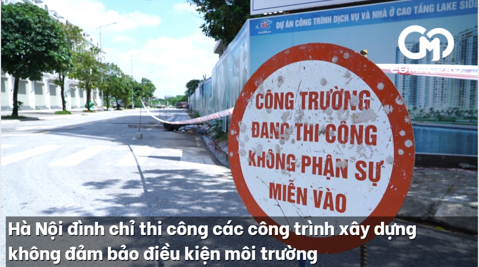 Hà Nội đình chỉ thi công các công trình xây dựng không đảm bảo điều kiện môi trường