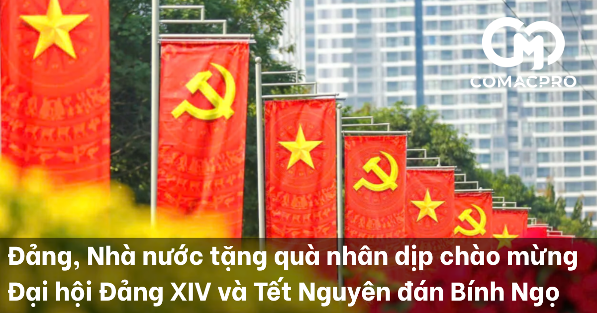 Đảng, Nhà nước tặng quà nhân dịp chào mừng Đại hội Đảng XIV và Tết Nguyên đán Bính Ngọ 2026