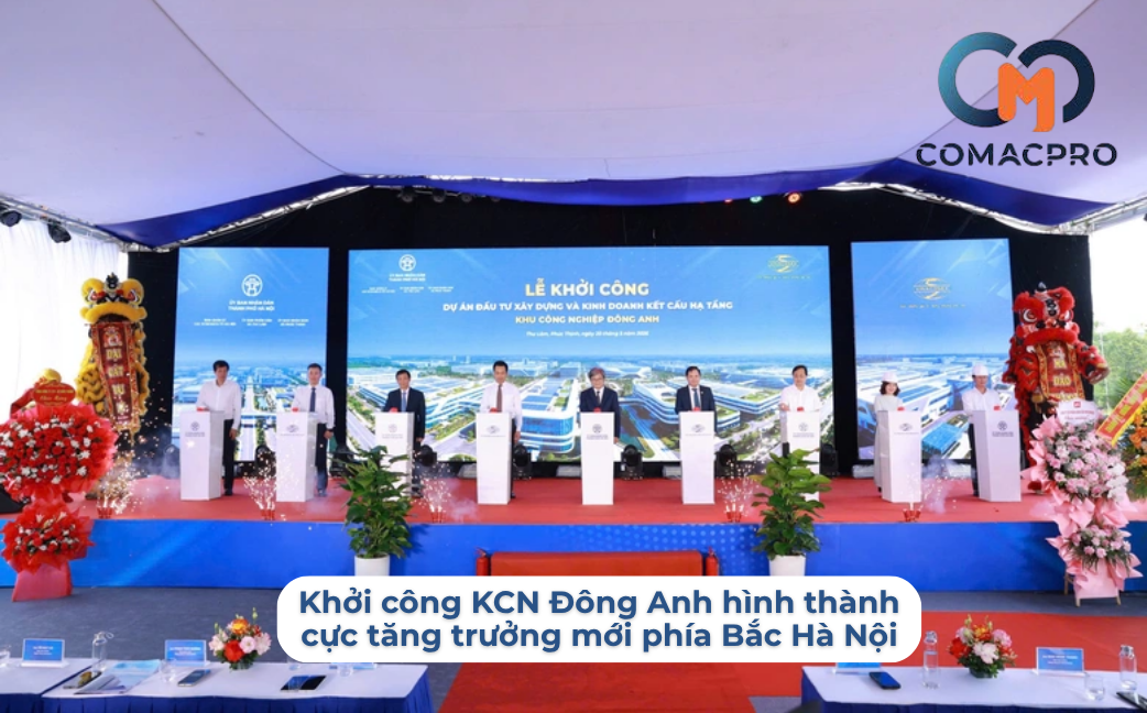 Khởi công KCN Đông Anh hình thành cực tăng trưởng mới phía Bắc Hà Nội