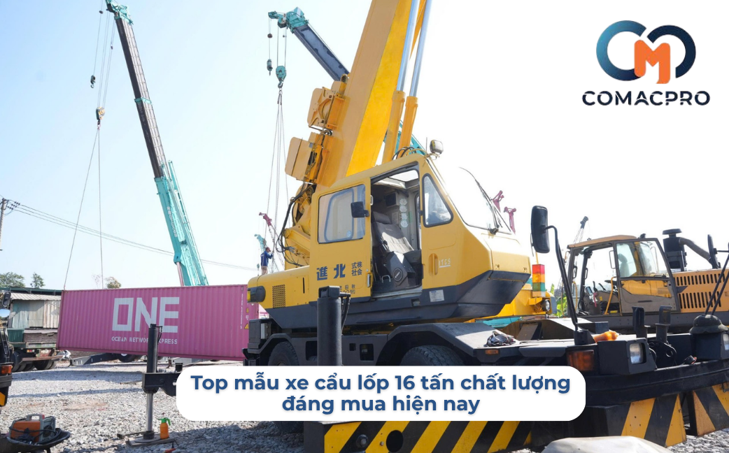 Top mẫu xe cẩu lốp 16 tấn chất lượng đáng mua hiện nay